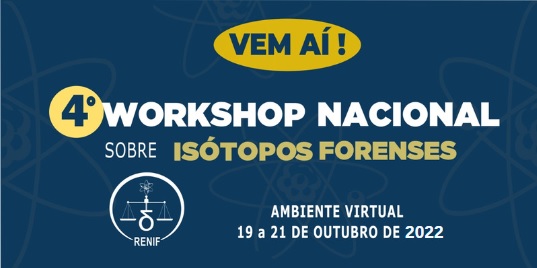 RenifBrasil's tweet photo. SAVE THE DATE - Vem aí o 4º Workshop Nacional sobre Isótopos Forenses, de 19 a 21 de outubro!! https://t.co/EekHjyzPt0
