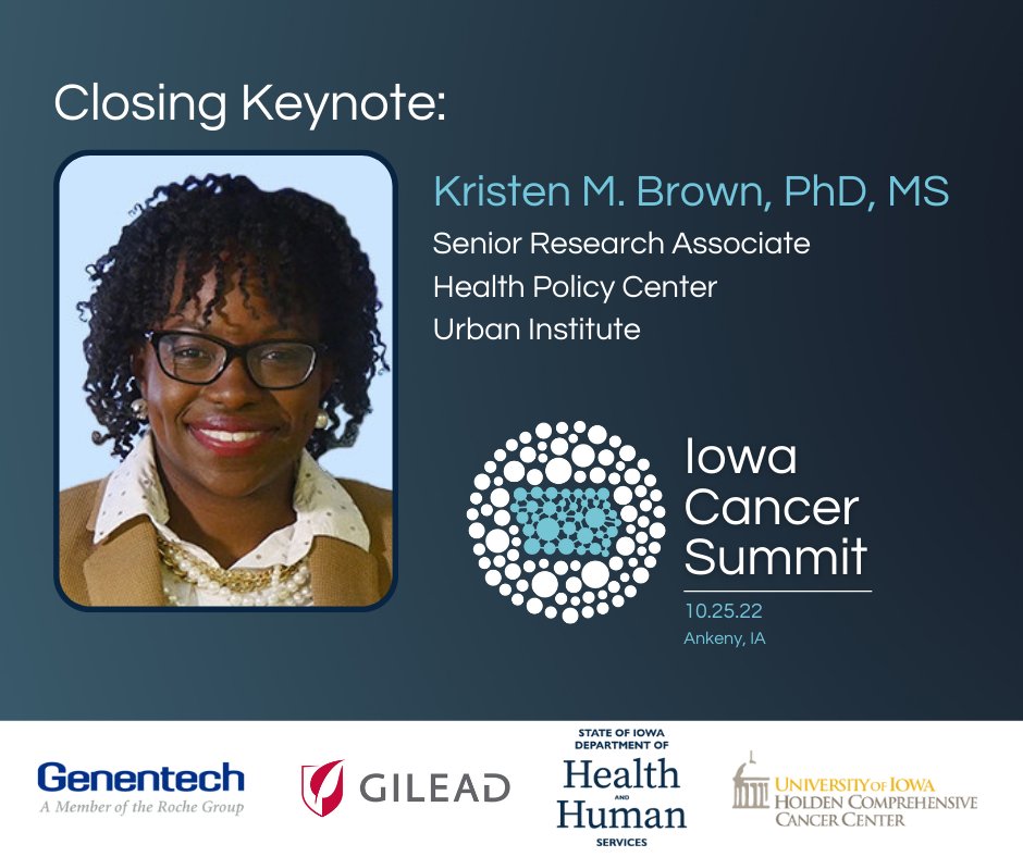 Register for the Iowa Cancer Summit 10/25 to hear @KristenBrownPhD's closing keynote Transdisciplinary Approaches for Addressing Racial Health Inequities in the Precision Medicine Era. canceriowa.org/summit

Platinum Sponsors <a href="/genentech/">Genentech</a>, <a href="/GileadSciences/">Gilead Sciences</a>, <a href="/IowaHHS/">Iowa Department of Health and Human Services</a>, <a href="/UIowaCancer/">UI Holden Comprehensive Cancer Center</a>