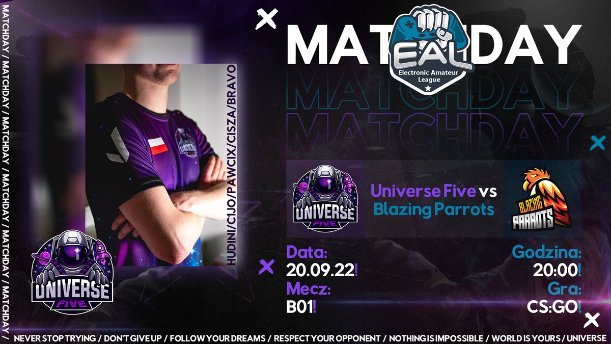 🎮 DZIEŃ MECZOWY Universe Five! 💪🟣
🏆 EALeague.pl 💎
⏰ Godzina 20:00
🆚 <a href="/blazingparrots/">Blazing Parrots</a>
🎬 BO1
💻 universefive.pl
💜 #WeAreTheUniverse #csgo #esport #ealeague #letsgo #forthewin #purple #blazing #parrots