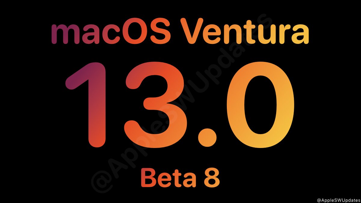 iSWUpdates's tweet image. macOS Ventura 13.0 Developer Beta 8 (22A5352e) has been released. #macOS13 #macOS13DevBeta8 #macOS13Beta8
