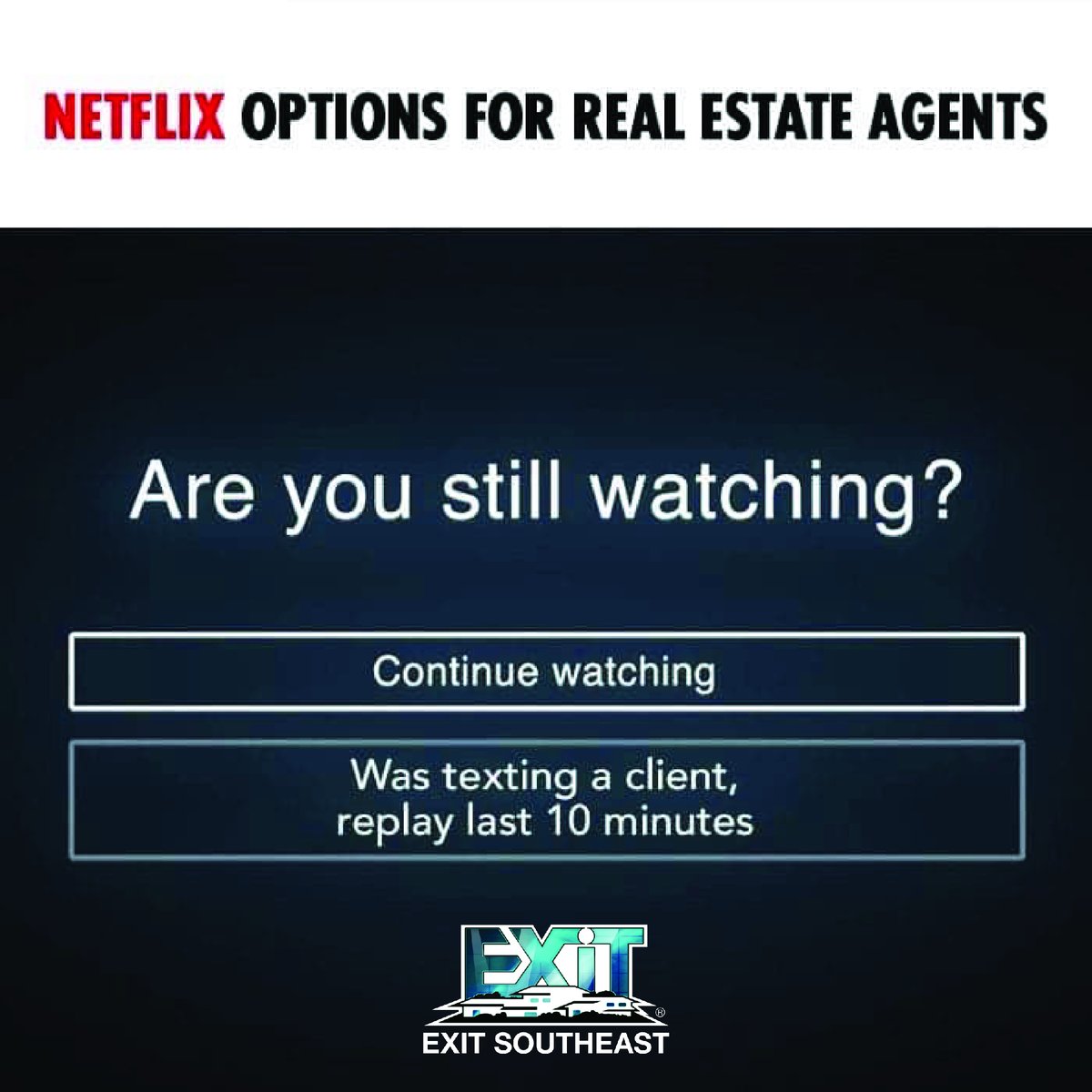 EXIT_Southeast's tweet photo. Making it through a Netflix movie is overrated lol!  Successfully helping our clients....the most rewarding career ever! 
#FunFriday #EXITSoutheast #1Baby https://t.co/ejFaqy2MJH