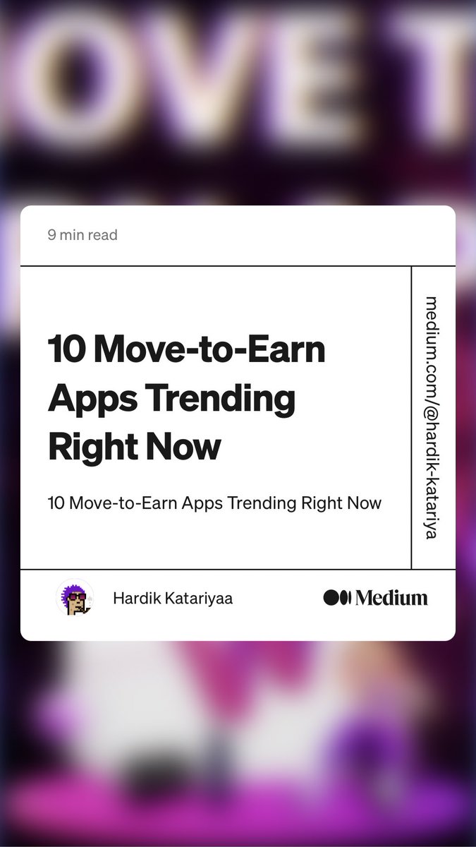 10 Move-to-Earn Apps Trending Right Now” by Hardik Katariyaa
link.medium.com/iRnE6ZrXttb
