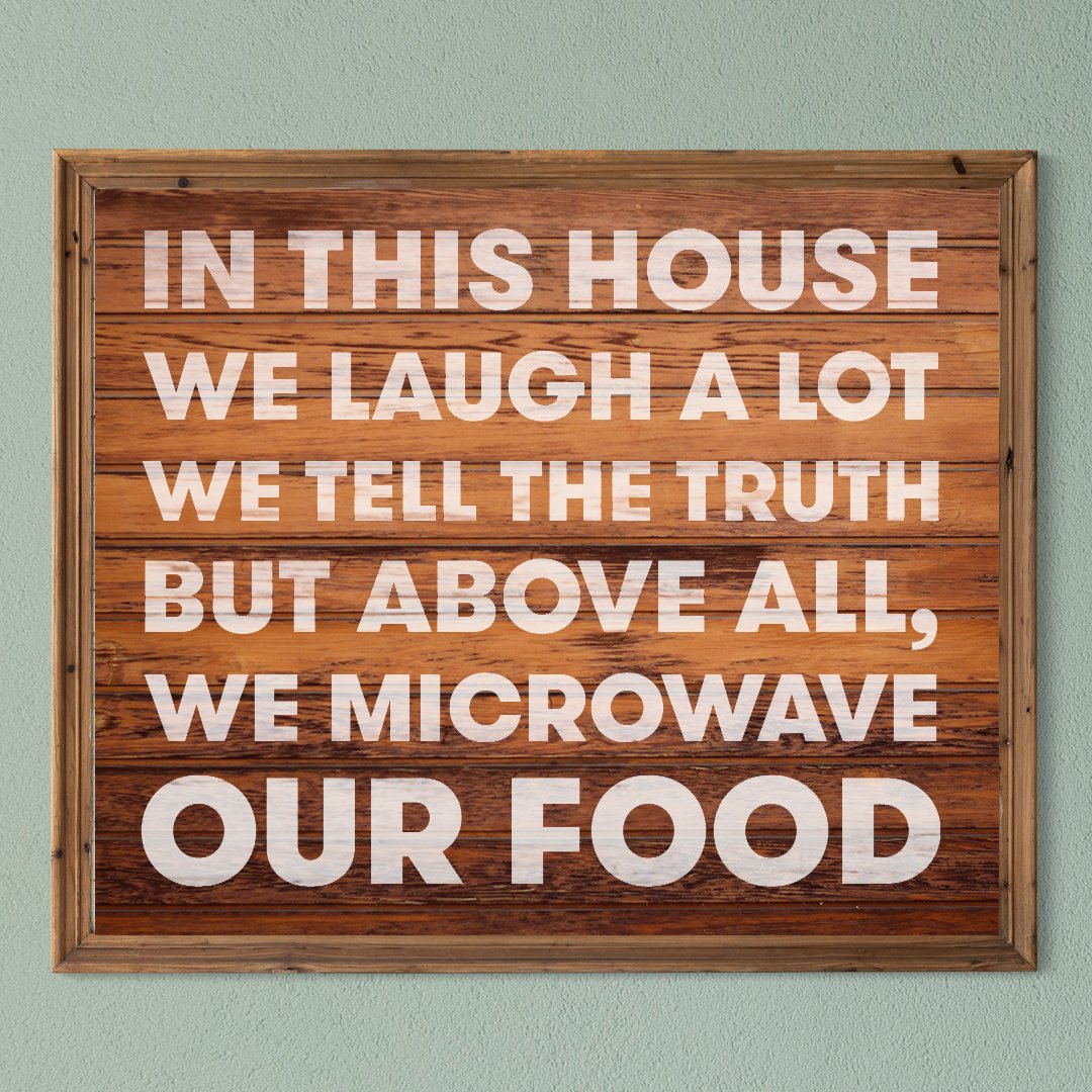 Our favorite piece of home decor. 😊🏠 What line would you add for your family? 
#InThisHouse #HeatAndEat #RiceARoni