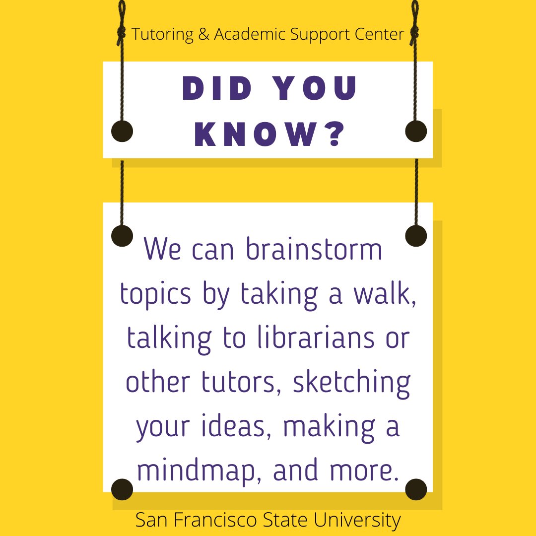 TASCatSFSU's tweet photo. Schedule an appointment or drop in to brainstorm topics for your upcoming essay, report, speech, etc. We can even connect you with someone from @sfstatelibrary if that will help! 🧠🌪✍ 💻 🗺️ @SFSU #SFSU https://t.co/FDsdvGA3rB