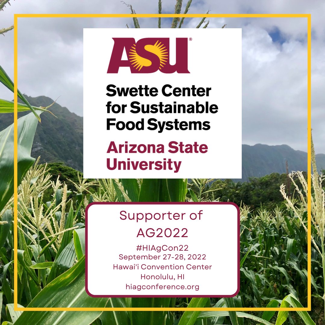 ALF_Hawaii's tweet photo. The Swette Center for Sustainable Food Systems at Arizona State University is devoted to improving food systems by developing ideas and solutions for the obstacles that it faces. Mahalo for supporting #HIAgCon22! Learn more by visiting: https://t.co/XSt0AxUymC. 
@FoodSystemsASU https://t.co/2kL0Jrk3bC