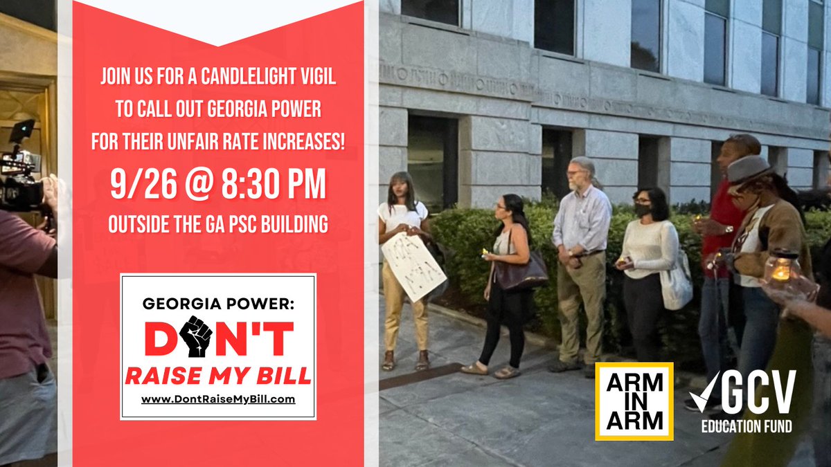 AtlantaClimate's tweet photo. Be sure to join us, @gcvedfund, and @ArmInArmClimate in this candlelight vigil next Monday at 8:30p outside the Georgia Public Service Commission (244 Washington St SW, Atlanta, GA 30312) to demand Georgia Power STOP unfair price increases!

Sign up now: https://t.co/QLC1RUDIb6 https://t.co/99MWSbdiPS