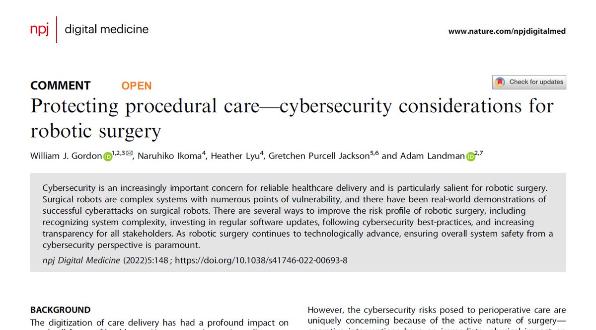 npj Digital Medicine (@npjdigitalmed) on Twitter photo Cyberattacks on surgical robots are a real and dangerous threat. This commentary from
<a href="/willjg/">William Gordon</a> et al. describes the vulnerabilities + strategies to reduce #cybersecurity risks in these digital systems.
nature.com/articles/s4174… Cyberattacks on surgical robots are a real and dangerous threat. This commentary from
<a href="/willjg/">William Gordon</a> et al. describes the vulnerabilities + strategies to reduce #cybersecurity risks in these digital systems.
nature.com/articles/s4174…