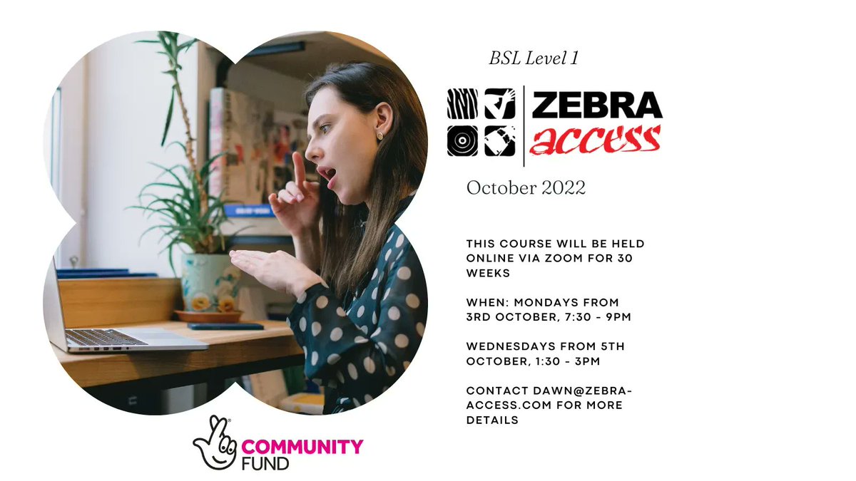 ZebraAccess's tweet photo. This course will run on Monday evenings starting 3rd October, 7.30 p.m.-9 p.m, and Wednesday afternoons starting 5th October, 1.30 p.m. to 3 p.m. This course will run for 30 weeks. #BSLLevel1 #OnlineCourse @TNLComFund https://t.co/n147hSzr73