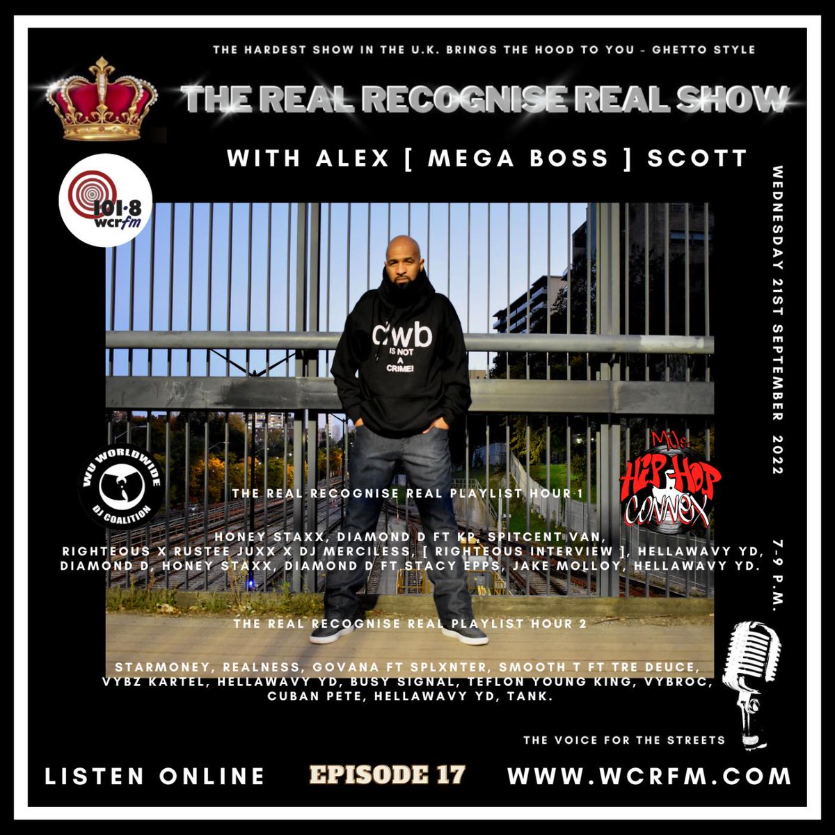 Catch Righteous on The Real Recognise Real Show tomorrow at 2:00 pm EST!
WCRFM 101.8
United Kingdom with DJ Megaboss (WU Worldwide DJ Coalition)
wcrfm.com