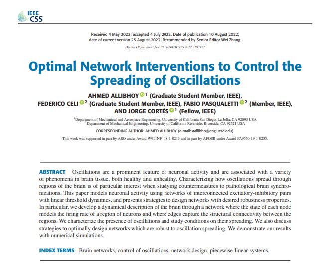 Title: Optimal Network Interventions to Control the Spreading of Oscillations
Authors: Ahmed Allibhoy; Federico Celi; Fabio Pasqualetti; Jorge Cortés
Date of Publication: 10 August 2022 
Link: ieeexplore.ieee.org/document/98541…