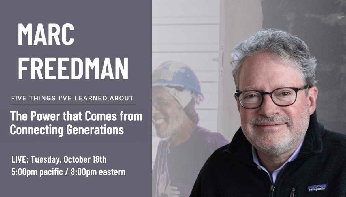 My_Five_Things's tweet photo. LIVE AND ONLINE. TONIGHT: @marc_freedman shares the Five Things He’s Learned about The Power that Comes from Connecting Generations.
View the full video invitation. Learn more. Join us live: https://t.co/yUt7TckFys
#myfivethings https://t.co/yENUsj4Kcy