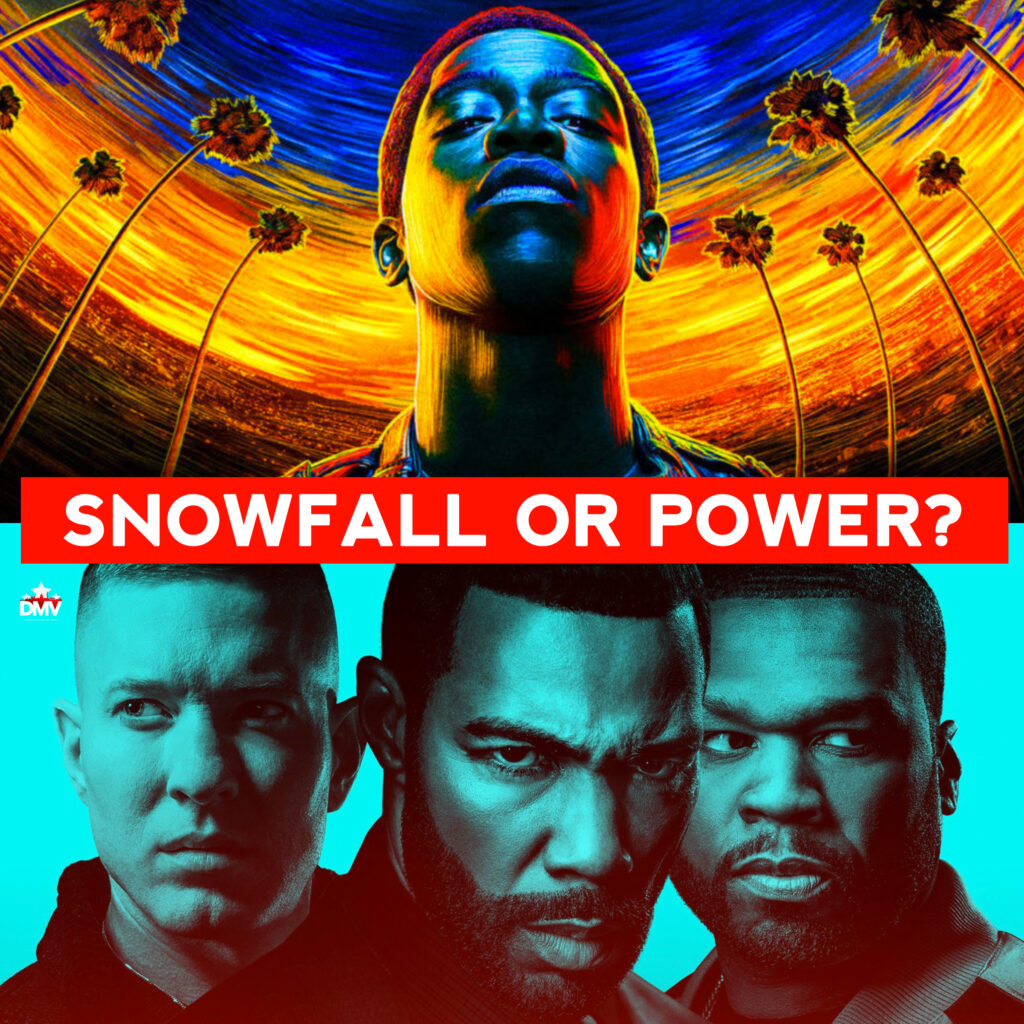 TheDMVDaily's tweet photo. #QOTD: Which do you prefer Snowfall or Power?

Vote Here: https://t.co/c9psy8MwfF https://t.co/5ZjsG4rzvk
