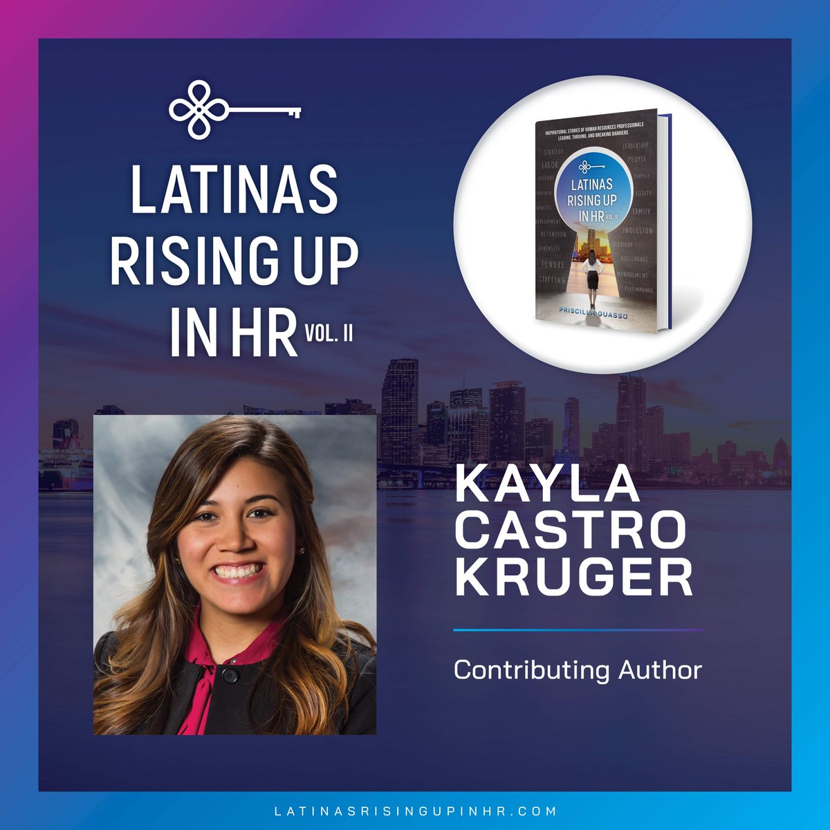 LatinasInHR's tweet photo. Meet one of our contributing authors in Latinas Rising Up In HR Volume II. Kayla Castro Kruger is an Area Recruiting Manager with 7 yrs of HR experience. Learn from her impactful story along with 15 other women who collectively bring 200 yrs of HR experience. #latinasinhr https://t.co/Kkv2C64x9v