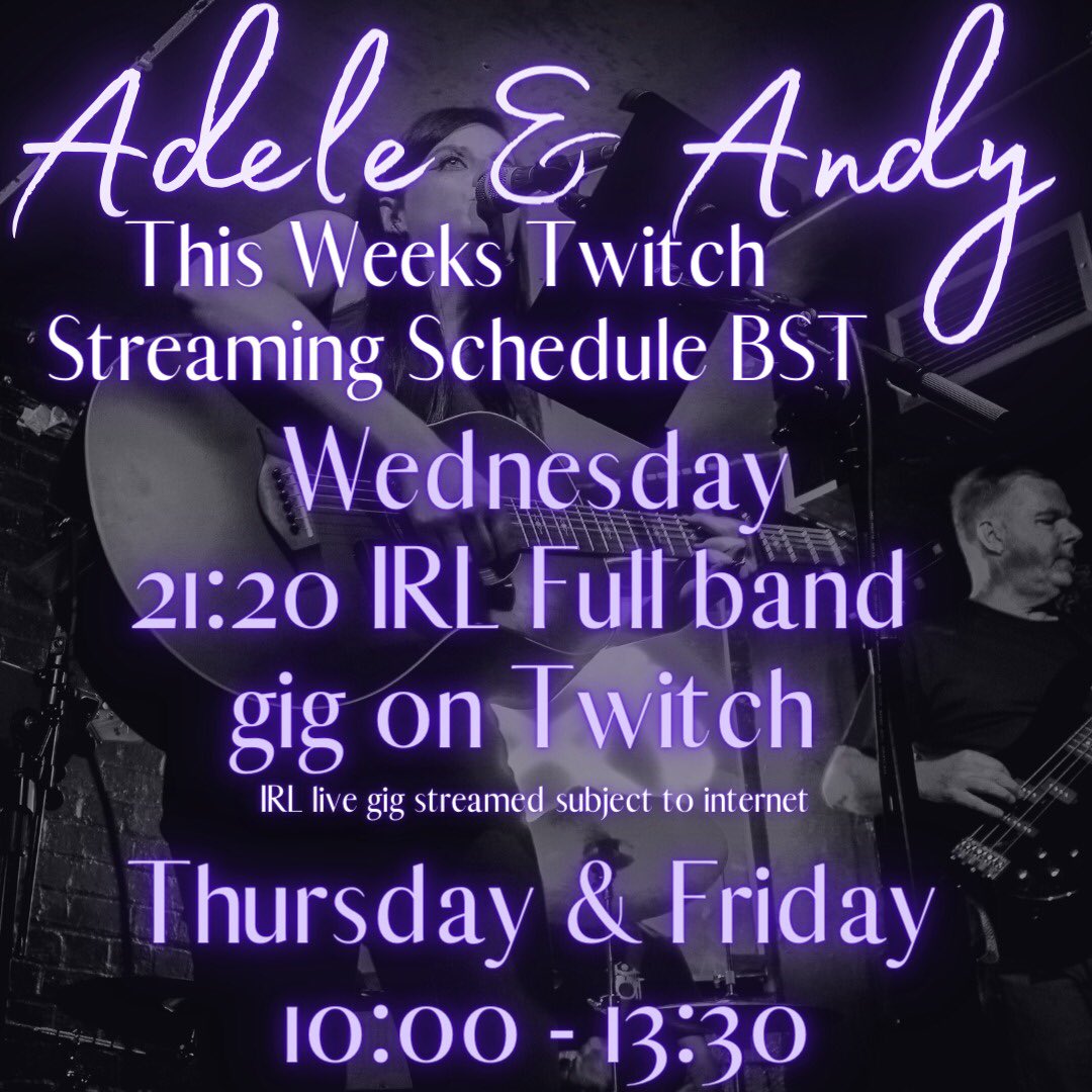 Here's where to find us on @twitch this week: twitch.tv/adeleandandy is the place and times below. #twitchmusic #TwitchPartner
