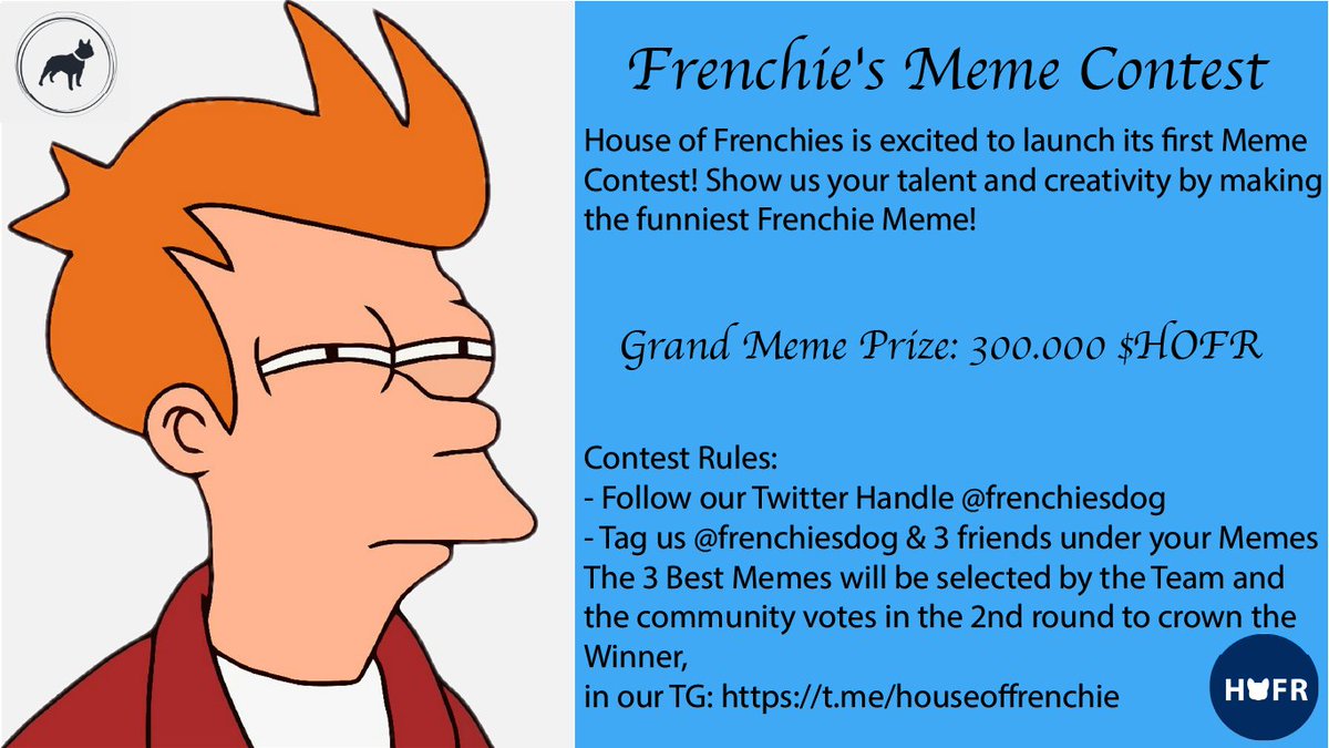 frenchiesdog's tweet photo. 🚨🚨Dear Frenchies! 🚨🚨
We are excited to have our first Frenchies #MemeContest. ... with a Grand Meme Prize of 300 000 $HOFR Token
Lets see who makes the best Frenchie #Memes! For detailed information join our TG: https://t.co/PLjbiJ3fkP
#Memes
#memecoin
#MemeContest https://t.co/EAjVaTKTRS