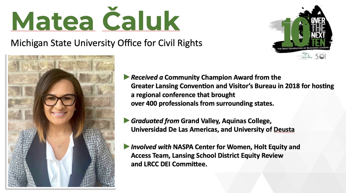 LansingChamber's tweet photo. Congratulations to 2022 10 Over of the Next Ten Award recipient Matea Caluk from @michiganstateu Office of Civil Rights! 🎉  We look forward to watching you lead the #LoveLansing community forward over the next ten years! #100verTenAwards https://t.co/zSiEtBVhIb