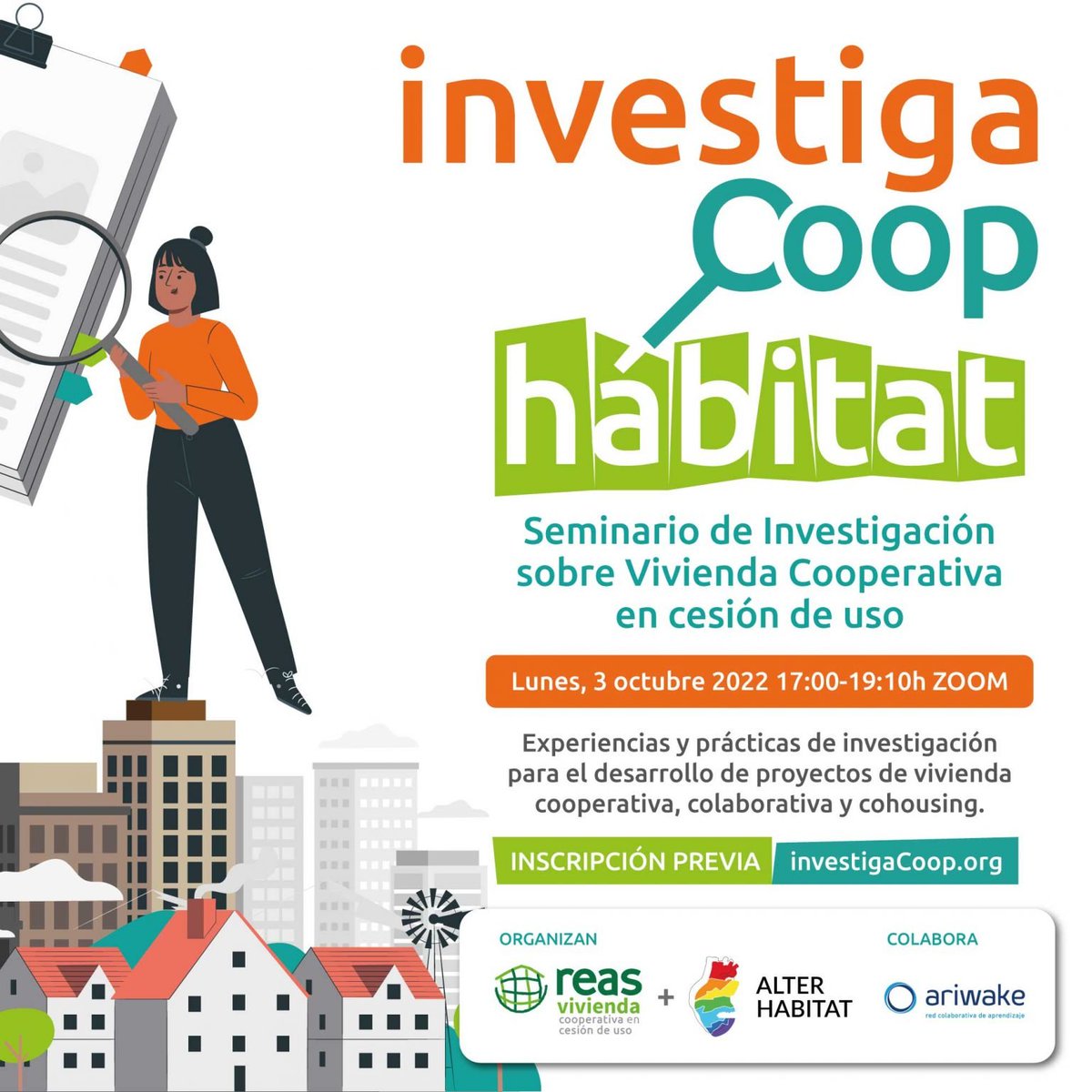 AGENDA: investigaCoop hábitat, Seminario sobre vivienda cooperativa en cesión de uso (online).
🗓️ Lunes 3.10.22 (día mundial del hábitat UN)
⏱️ 17:00-19:30hs (Madrid)
📝 Info e inscripciones: investigacoop.org
Org.: Grupo Vivienda REAS 
 + ALTERHABITAT. Colabora Ariwake