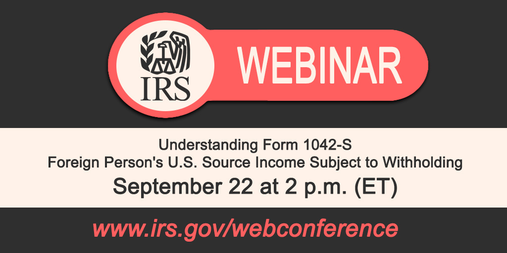 #TaxPros can earn two CE credit by attending the #IRS free webinar called ‘Understanding Form 1042-S, Foreign Person's U.S. Source Income Subject to Withholding’ For details: ow.ly/lCTN50KBFMf