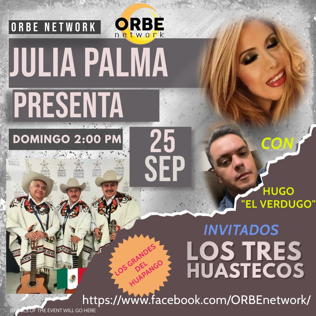 metromagazzin's tweet photo. #JuliaPalmaPpresenta #OrbeNetwork #hugocanaleselverdugo #Invitadosespeciales #LosTresHuastecos a las 2:00 Pm Esté Domingo 25 de Septiembre 2022. EN VIVO. @Juliapalma100 @HugoCanales https://t.co/ytMReyE4SO
