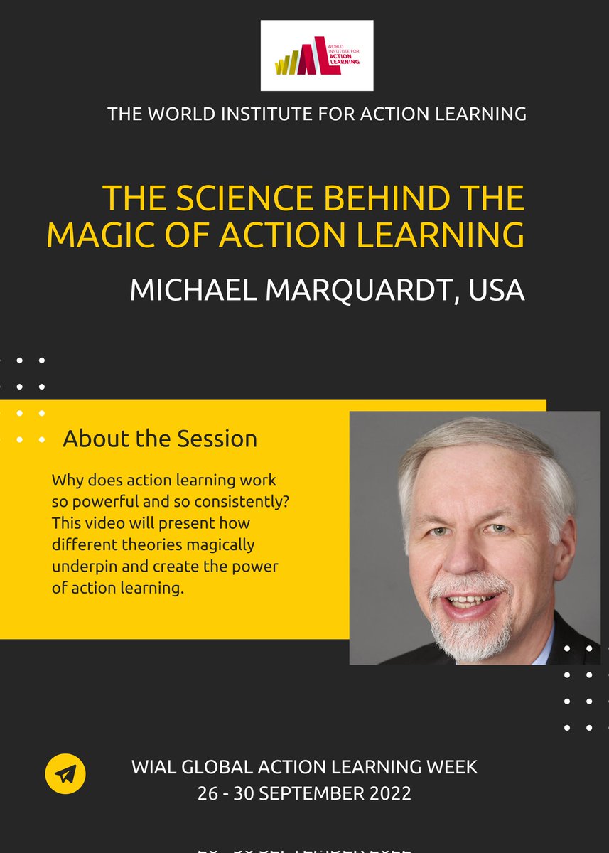 WIAL_INTL's tweet photo. Get ready for the WIAL Global Action Learning Week! We have lined up some really awesome learning videos just for you! For instance, speaker Dr. Michael Marquardt from the USA will talk about the Science Behind the Magic of Action Learning. https://t.co/rvLEGARFTs