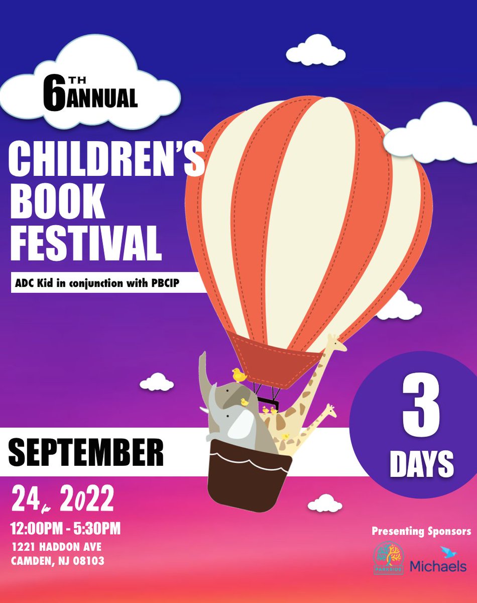 We are 3 DAYS AWAY!! <a href="/ADC_Kid/">ADC KID™</a>'s 6th Annual Children's Book Festival  happening this Sat., Sept. 24th, 12PM-5:30PM 1221 Haddon Ave, Camden NJ 08103. 

Thank you to our presenting sponsor The Michaels Organization. And PBCIP. See you all there!!