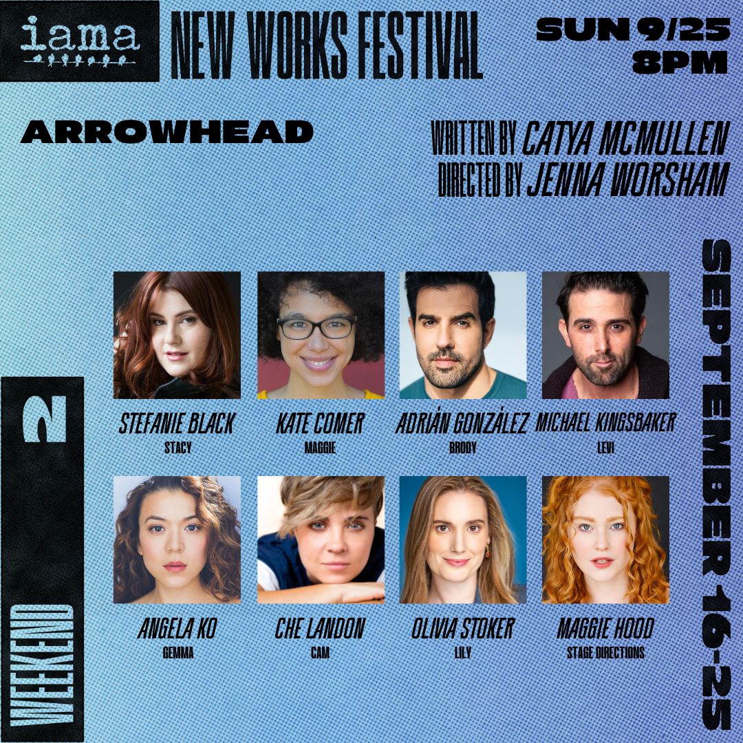 IAMATheatre's tweet photo. Our final reading, ARROWHEAD by Written by Catya McMullen, directed by Jenna Worsham. This Sun. 9/25! #NewWorksFest π https://t.co/0OxnY8aBGL https://t.co/x8o1axT4Au