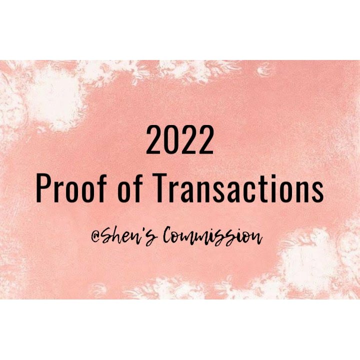 Proof of Transactions for Year 2022🥰

#ShenProofs

Lf Commissioner Lf Clients ❤️