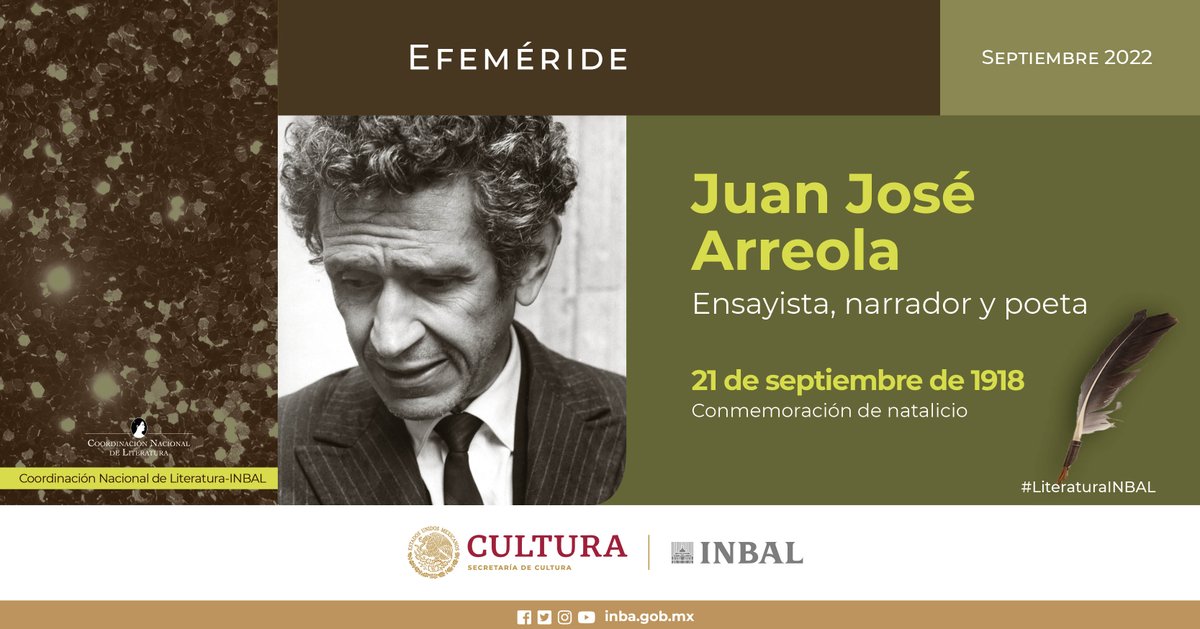 El <a href="/bellasartesinba/">Instituto Nacional de Bellas Artes y Literatura</a> y 
<a href="/literaturainba/">Literatura INBAL</a> conmemoran el 104 aniversario del natalicio del escritor Juan José Arreola.

Obtuvo el Premio Festival Dramático del INBA 1955 por “La hora de todos” y el Premio Xavier Villaurrutia de Escritores para Escritores 1963 por “La feria”.
