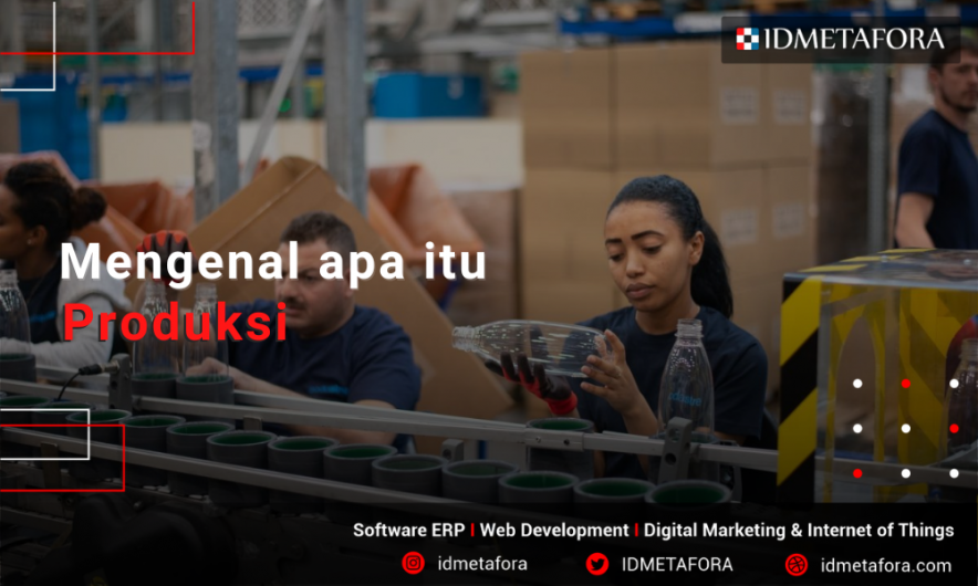 IDMETAFORA's tweet photo. Dalam dunia bisnis, proses produksi adalah salah satu hal yang harus Anda lakukan. Setiap barang yang telah menempuh perjalanan jauh hingga ketersediaan akhirnya kepada konsumen.Yuk kenali lebih jauh tentang produksi https://t.co/BsIMdO4YHm https://t.co/o7lO92ITBZ