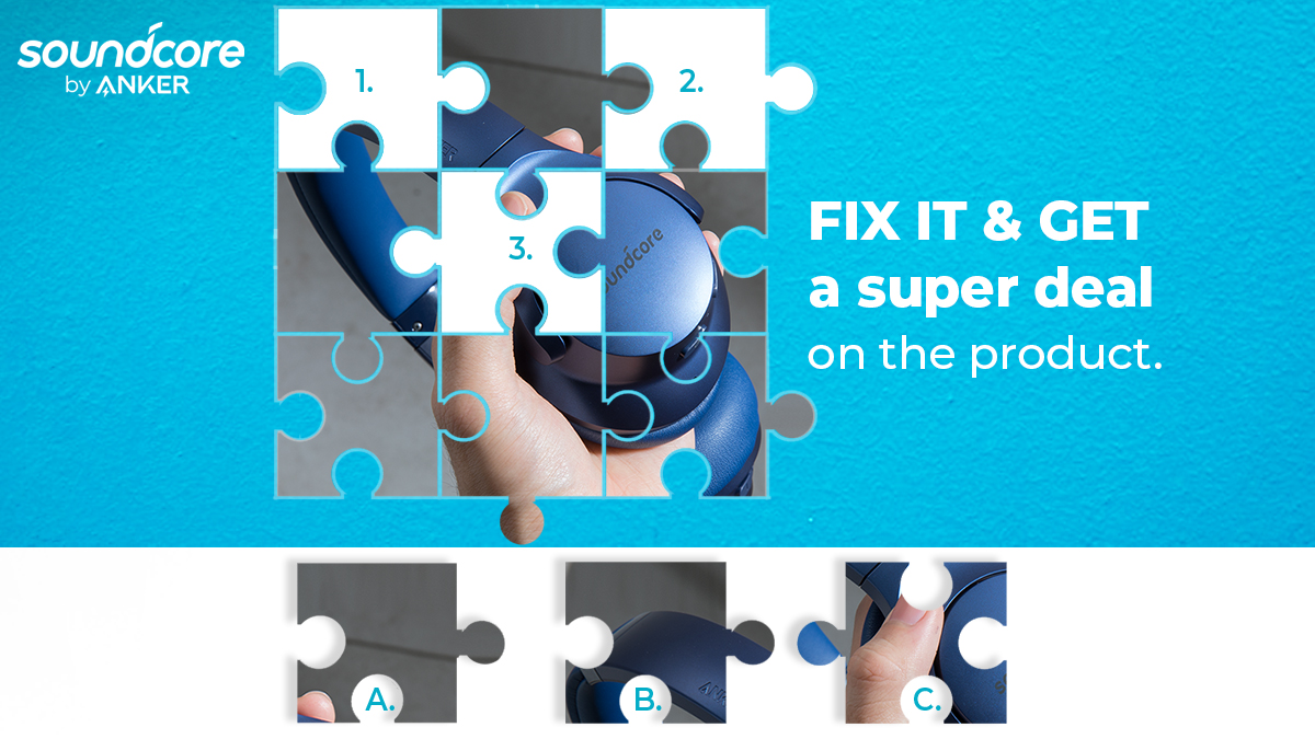 Simply Fix the missing piece and WIN the best deal on #SoundcoreHeadphones 👍

Quickly; it's the fastest finger first!!! 

#WinDeals #WinDiscounts #SoundcoreIndia #Headphones #Music #premiumlooks #Travelfriendly #QuizTime
