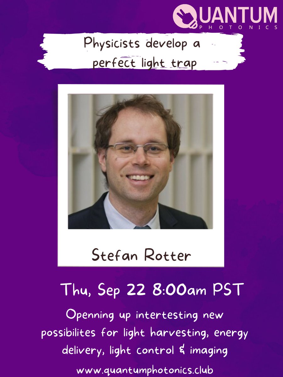 qpclub1's tweet photo. "#Physicists develop a perfect #lighttrap"
Dr. Stefan Rotter TU Wien will talk about light #harvesting, #energydelivery, control & #imaging w/ @ceciletamura, @sierra_photon, Hansen C., Rajarshi Prattipati, and @qpclub1
#QP @Clubhouse Sep 22nd 8:00 am PST
https://t.co/jRTP5fBYJG https://t.co/PVrCSLpHyB