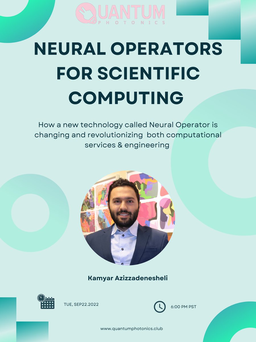 qpclub1's tweet image. Dr. Kamyar Azzizadenesheli of Nvidia will talk about “#NeuralOperators for #ScientificComputing” with @ceciletamura , @sierra_photon , Hansen C., @JaiyamSharma, and @qpclub1 ✌️💡
#QP @Clubhouse Thu Sep 22nd 6:00 pm PST⏰
clubhouse.com/event/M50K5E3X…
@TamilclubhouseU  #stemm