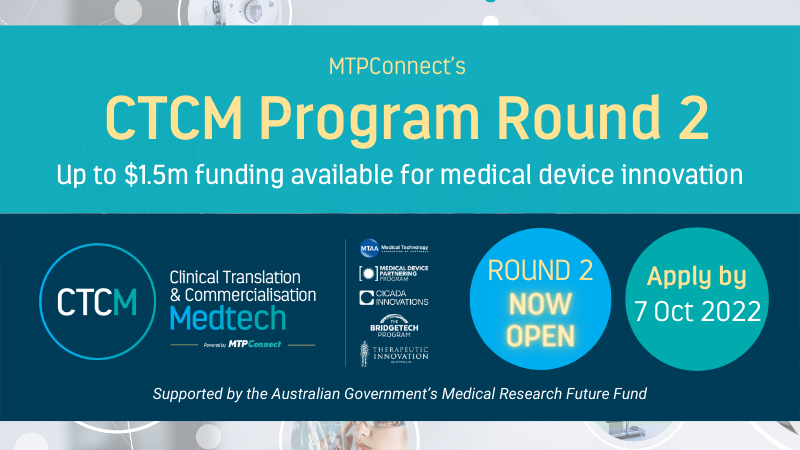 🚨REMINDER! The $19.75M CTCM Program funding round is now open offering between $250,000 to $1.5 million to Australian SMEs for eligible medical device projects. Apply by 7 October 2022 at 4 pm AEDT. More info here👉 bit.ly/3AUd3uo