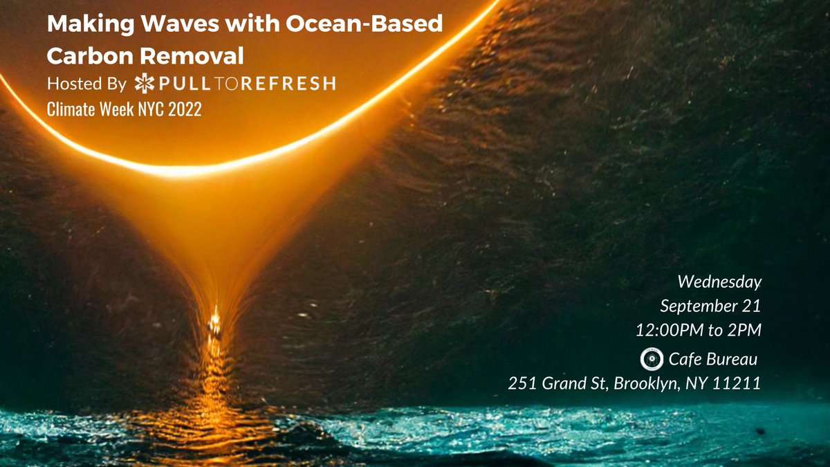 refreshingearth's tweet photo. Join us Sept 22 from noon to 2pm in honor of #ClimateWeekNYC for an Ocean Carbon Removal Mixer! https://t.co/pVvMekD6UN https://t.co/NJy9ojbk1m