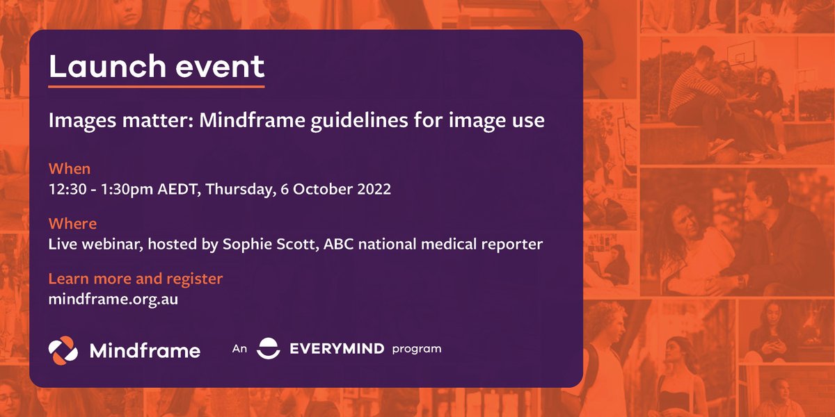 MindframeMedia's tweet photo. Do you communicate about #mentalhealth, #suicide &amp; #AOD? Join @NMHC &amp; @EverymindAU for launch of new Mindframe guidelines to support use of images in public communication to minimise harm, stigma &amp; discrimination. Learn more &amp; register: https://t.co/96XIokkj1P #MindframeImages https://t.co/2Stk7oAq9Z