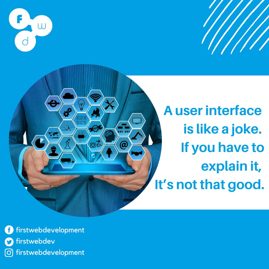 firstwebdev's tweet photo. A user interface is like a joke. 
If you have to explain it, 
It’s not that good.

#seo #digitalmarketing #marketing #socialmediamarketing #socialmedia #webdesign #branding #business #appdevelopment #webdevelopment #appdeveloper #mobileappdevelopment #android #appdesign #app https://t.co/umYpKXqDks