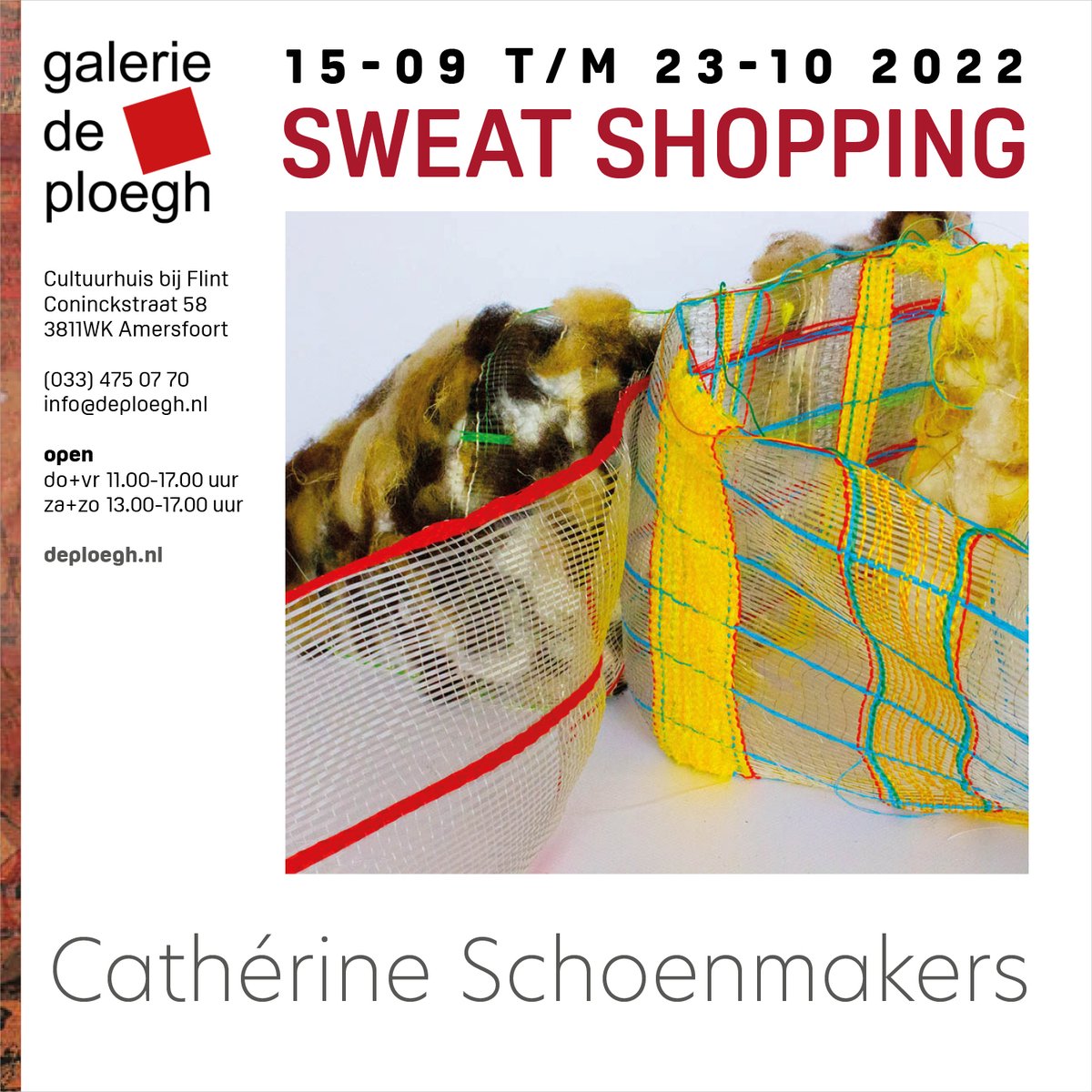 Expositie: Sweat shopping
15 sep t|m 23 okt
Galerie de Ploegh

Za+Zo zijn de kunstenaars bij toerbeurt aanwezig:
Gerard Akerboom • Marit Otto • Helmi Schellinger
Catherine Schoenmakers • Liselotte Schut • Linda Verkaaik
 
#Kunst #Amersfoort #DePloegh