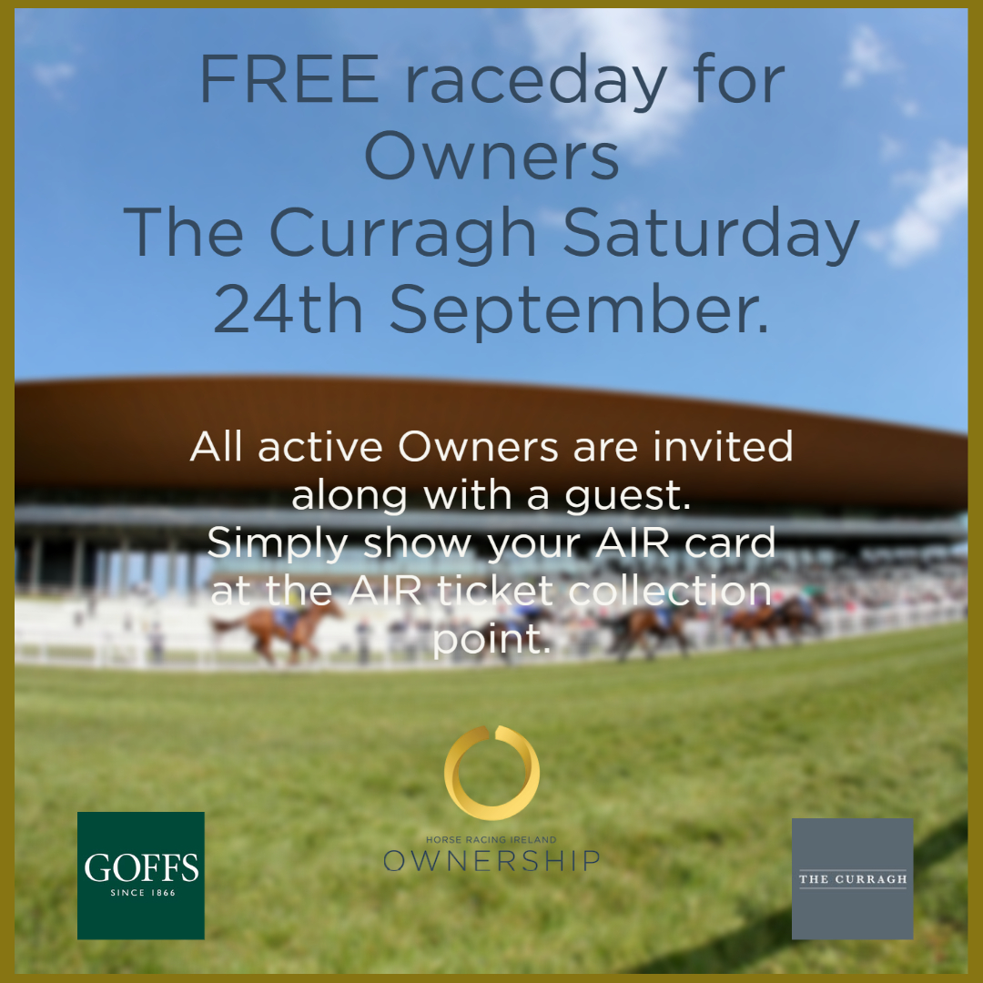 🟠Attention all Owners!🟠 This Saturday 24th September is a FREE Owners raceday at @curraghrace. All active owners are invited along with a guest to join us for a day of top class racing which includes the @Goffs1866 Million. Simply show your AIR card at the AIR entrance.