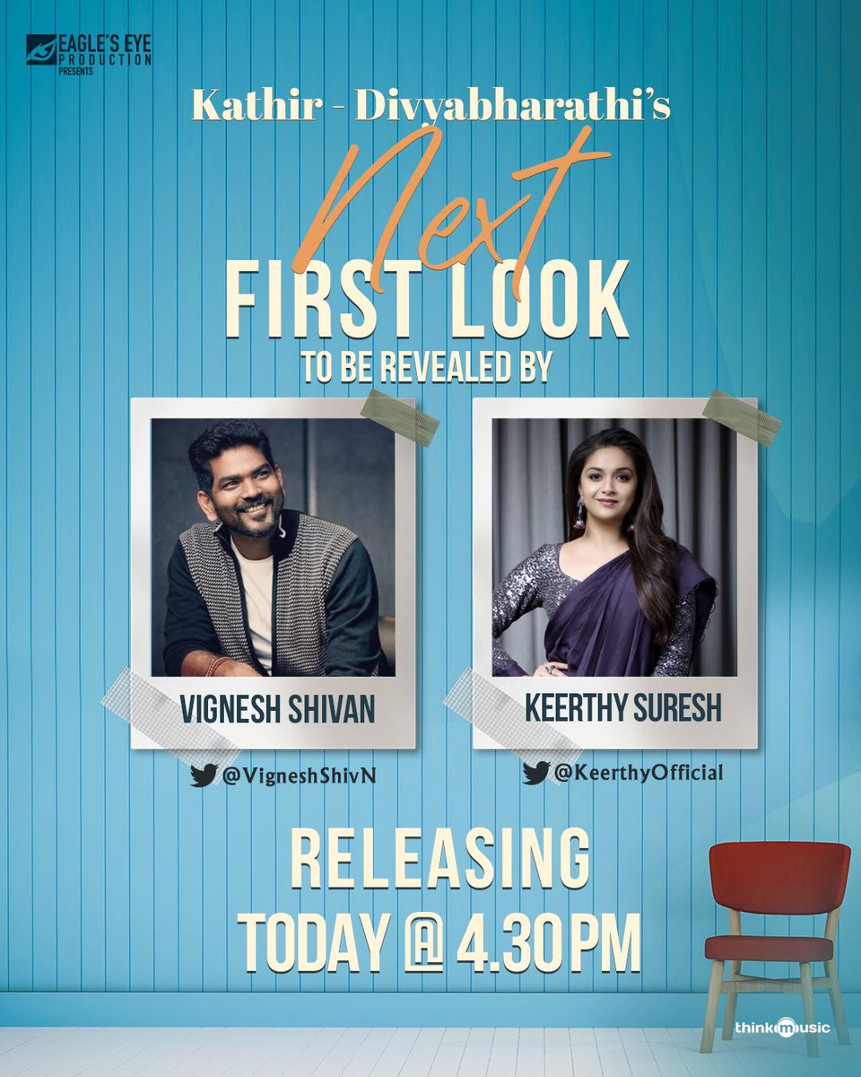 Director @VigneshShivN & super talented @KeerthyOfficial will release the first look of @am_kathir & @divyabarti2801 starrer romantic thriller today at 4.30! 

@shivmohaa @shamna_kkasim @linga_offcl @revaamusic #RameshPillai @Sudhans2017 @jayaram_gj @DoneChannel1