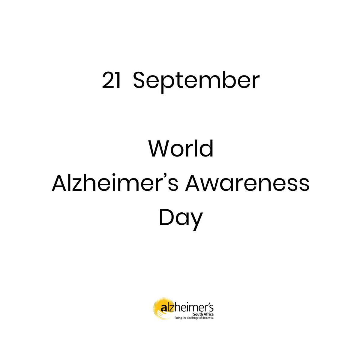 Today is World Alzheimer's Day. 21 September of each year, is a day on which Alzheimer's organisations around the world concentrate their efforts on raising awareness about Alzheimer's and dementia.