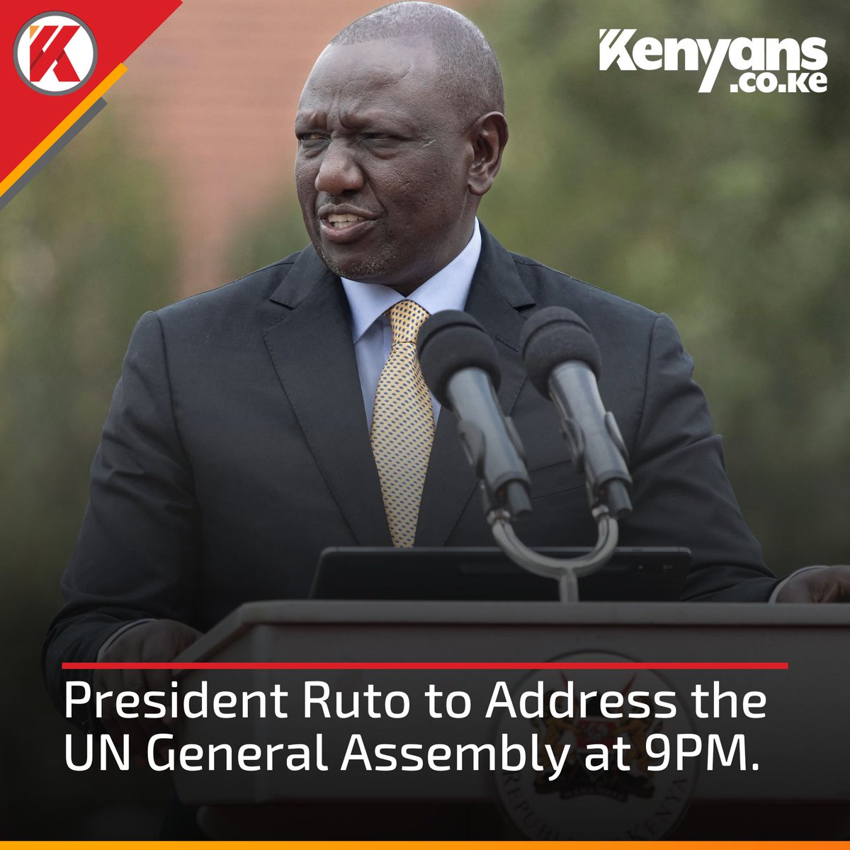 President Ruto to address the UN General Assembly at 9PM.