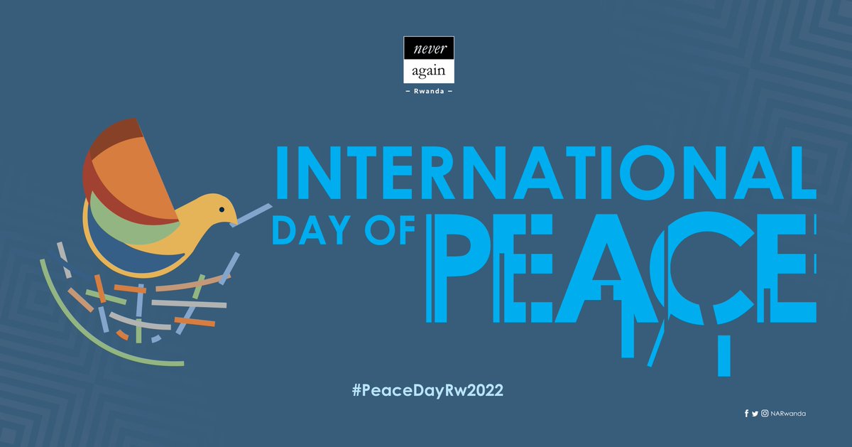 NARwanda's tweet photo. Today is the #InternationalDayOfPeace  

As we celebrate the day, may we develop a deeper understanding of the ideals of peace, promoting tolerance, and reflecting on what people can do to promote peace and fight hate speech. #PeaceDayRw2022 https://t.co/SlyxvtTghc