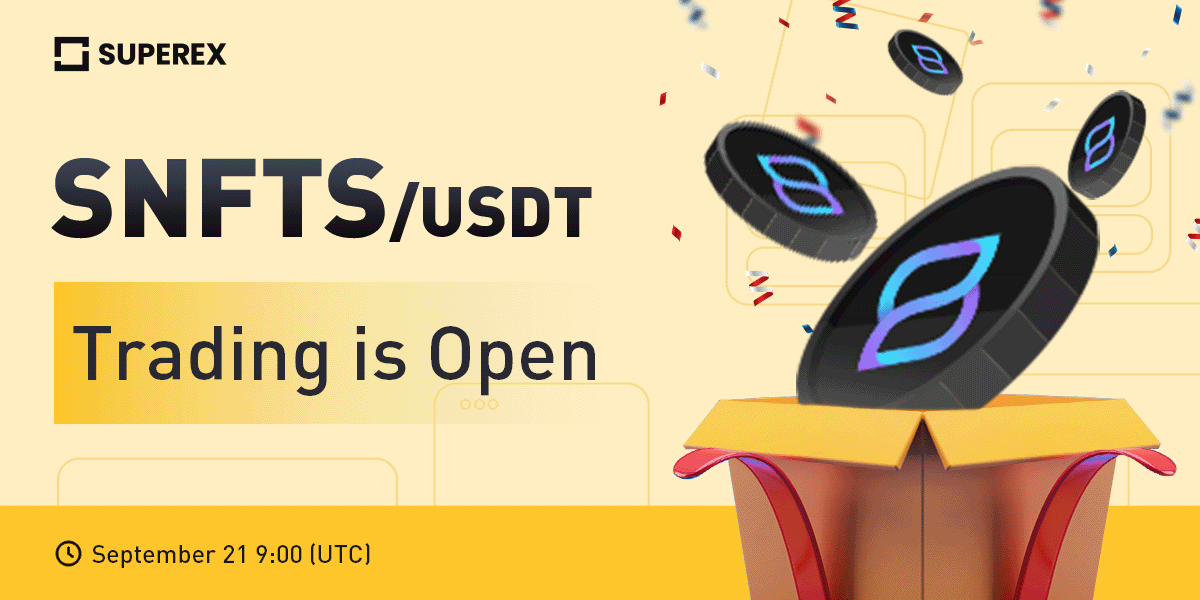 SuperEx's tweet photo. https://t.co/4qtNlNs5vB👽 New Listing: @SeedifyFund

🪙Listing: $SNFTS

⏰Trading Starts: 9:00 (UTC) September 21, 2022
➡️Deposit and withdrawal: 7:00 (UTC) September 21
➡️Details: https://t.co/SwAa6QyW05

Trade crypto in the first #Web3 #exchange!

#snfts #seedyfund #DEX #BTC https://t.co/N13UTKWoKw