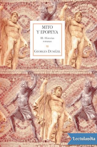 leerlibrogratis's tweet image. Historias romanas, Georges Dumézil
#ller #libros
La historia romana de los primeros siglos de mediados del siglo VIII a mediados del IV a. C., se presenta hoy como una obra novelesca en el sentido más preciso del término. 
leerlibrosespanol.com/Ciencias%20soc…
