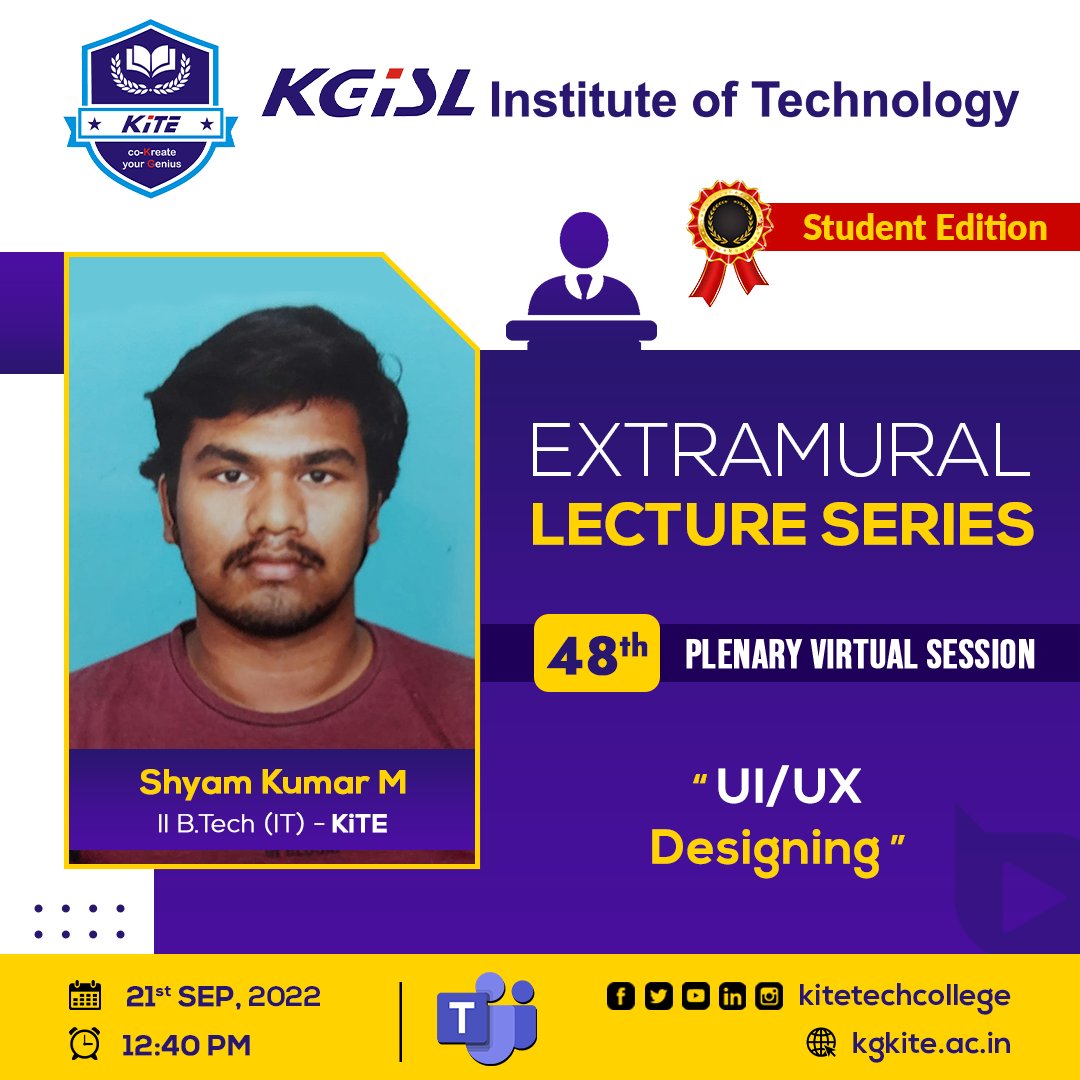 KiTETechCollege's tweet photo. #Extramural Lecture Series – #StudentEdition Lecture 48
The next participant in the series of the plenary virtual session is Mr. Shyam Kumar M, II https://t.co/OhoW6wy5bS IT. He will talk about “Ui/Ux Designing”
#KiTETechcollege #KGiSL_LectureSeries #UiUx #Webdesign https://t.co/nwtPVxOH56