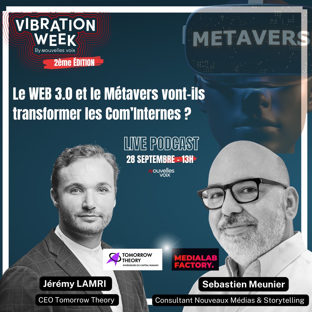 J-5 avant la Vibration Week !! sur le thème : « Le web 3.0 et le métavers vont-ils transformer les Com' Internes ? » Je serai accompagné de <a href="/JeremyLamri/">Jeremy</a> pour discuter de communication interne. Rendez-vous le 28 septembre à 13H ! nouvellesvoix.com/vibration-week 
#VibrationWeek #metaverse
