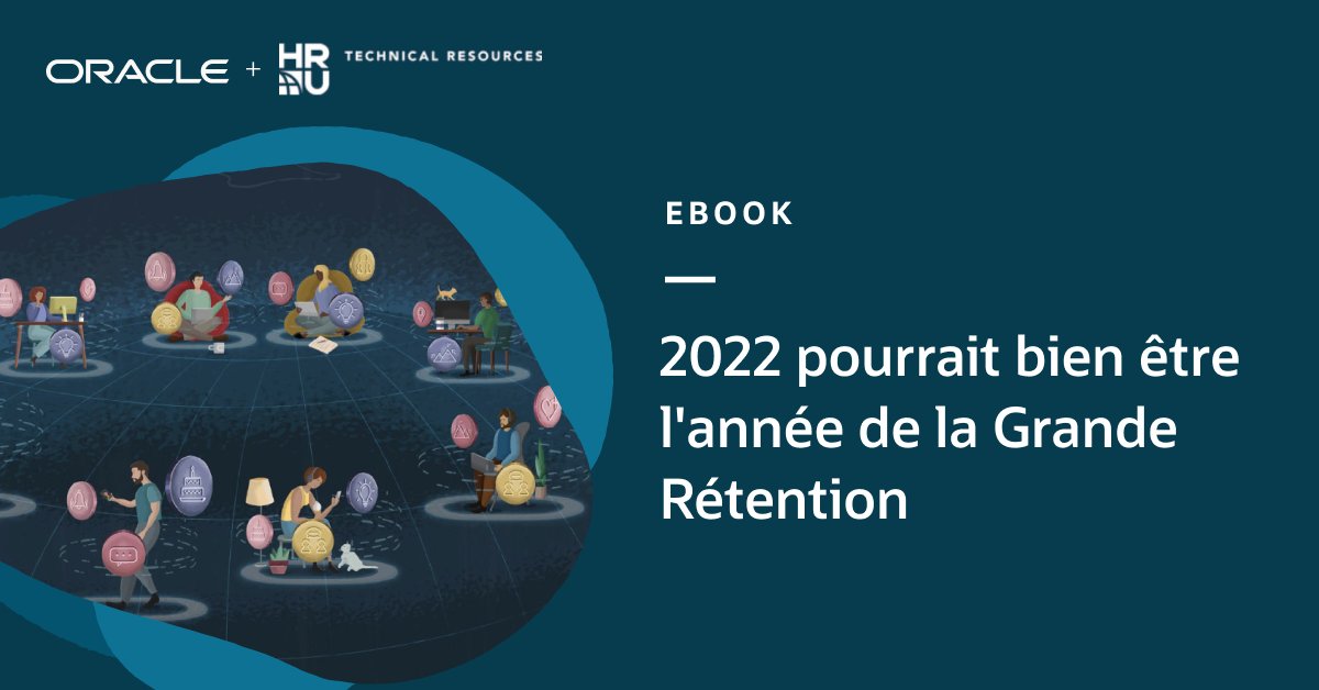Oracle_France's tweet photo. Après la "Grande Démission", 2022 pourrait bien être l'année de la "Grande Rétention" !

Lire notre e-book 👉🏼 https://t.co/ep0UMfk6lK
#RH #FutureOfWork #DRH https://t.co/etrkVnIdud