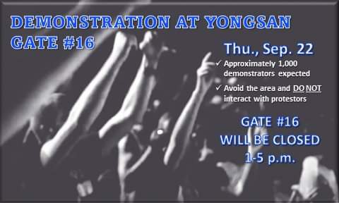 USAGYongsan's tweet photo. DEMONSTRATION NEAR YONGSAN GATE #16: Thu., Sep. 22, 1-5 p.m. approximately 1,000 people are expected to protest in the vicinity of Gate #16. Avoid the area if possible and do not interact with protestors. #safetyfirst https://t.co/EoIw3Awksw