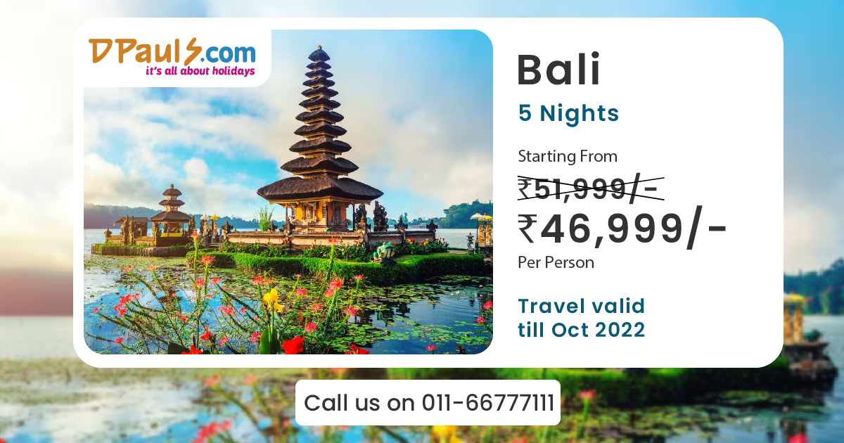 Planning a romantic vacation to Bali! 5 Nts Package from ₹46,999/-
Incl: Airfare, Stay, Breakfast, Sightseeing, Transfers, Etc.
For details, Call us on 011-66777111 
#DPauls_Travel #Bali #BaliTrip #honeymoondestination #BaliPackages #internationaltrip #holiday #BaliPackage