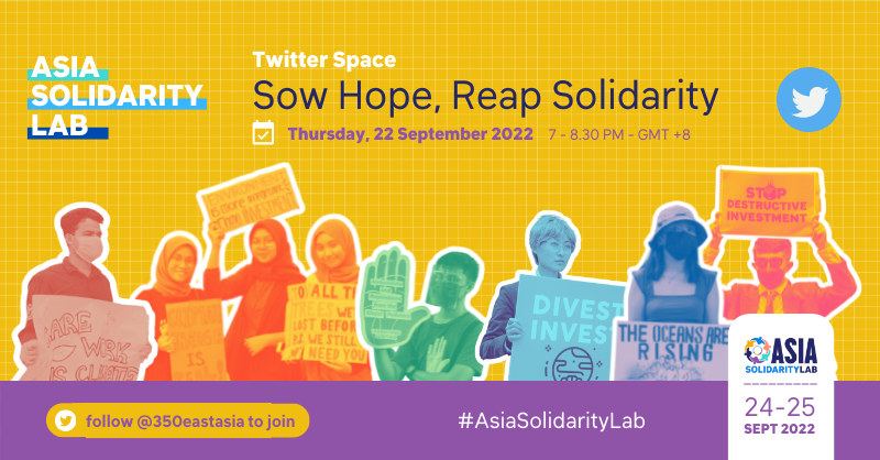 350_asia's tweet photo. Two days away from the Asia Solidarity Lab 2022. Join the Twitter Space and Rally on 22 September 2022 with Youth for Climate Hope.

Mark your calendar: https://t.co/Ly5uo2ar6d

#AsiaSolidarityLab https://t.co/fFTWOG2sNU